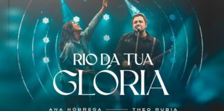 Rio da Tua Glória - Ana Nóbrega ft. Theo Rubia / Reprodução YouTube